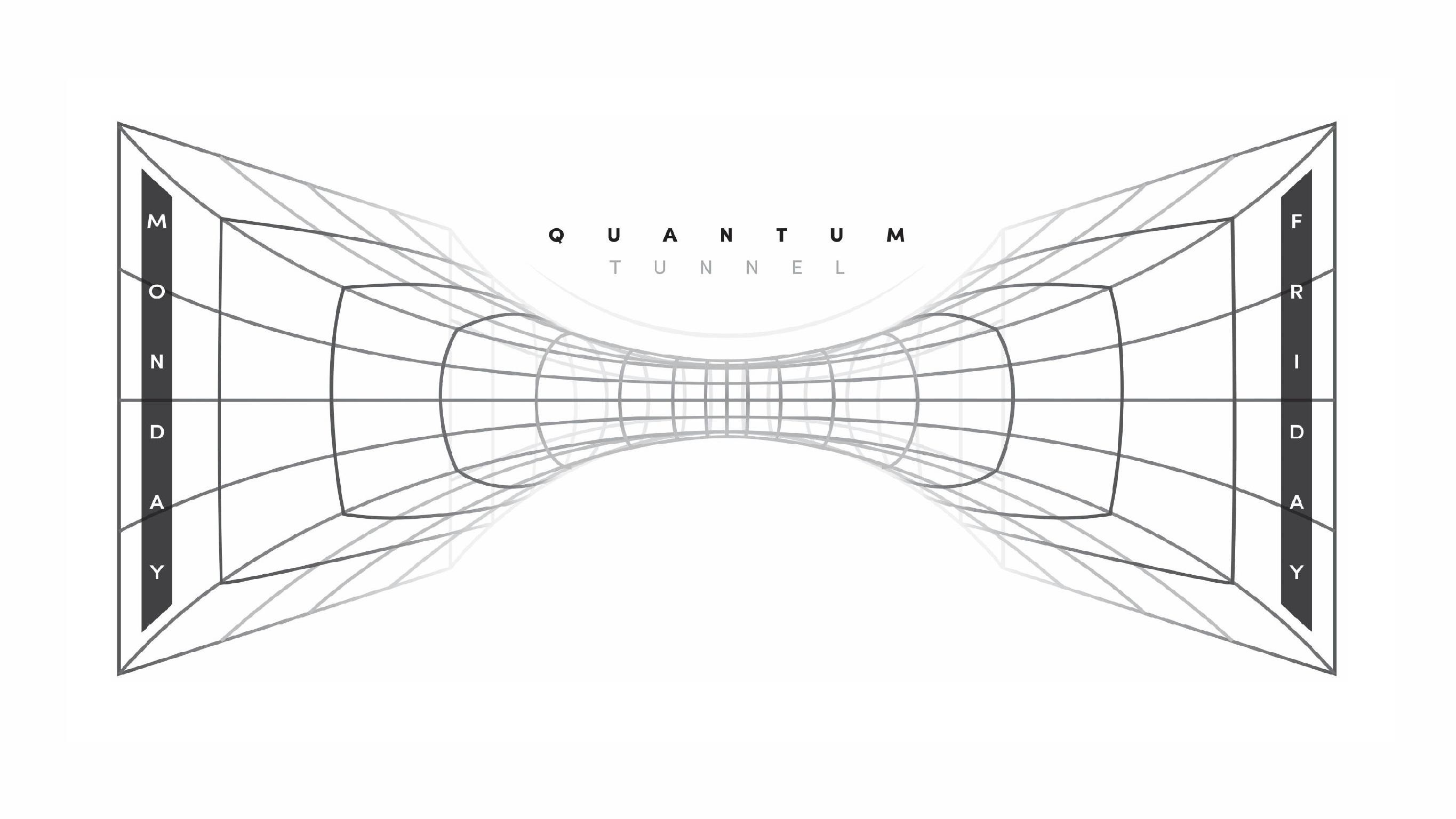 a stylized tunnel connecting Monday and Friday